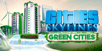 Cities: Skylines is going green with its next expansion