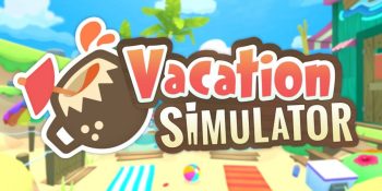 Vacation Simulator hands-on — Owlchemy Labs takes a jolly holiday