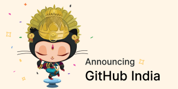 GitHub launches Indian subsidiary as local developer community grows 22%